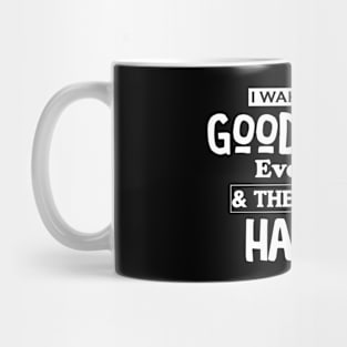 Good Mood And Then People Happen Mug